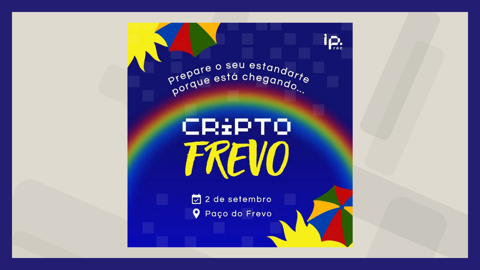 A CriptoFrevo está chegando! 